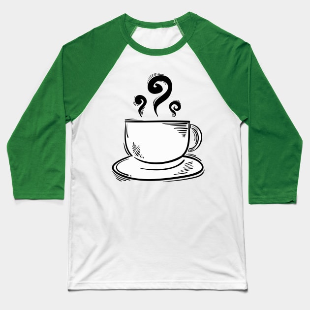 cup of coffee Baseball T-Shirt by Weldi - 33 Studio Design